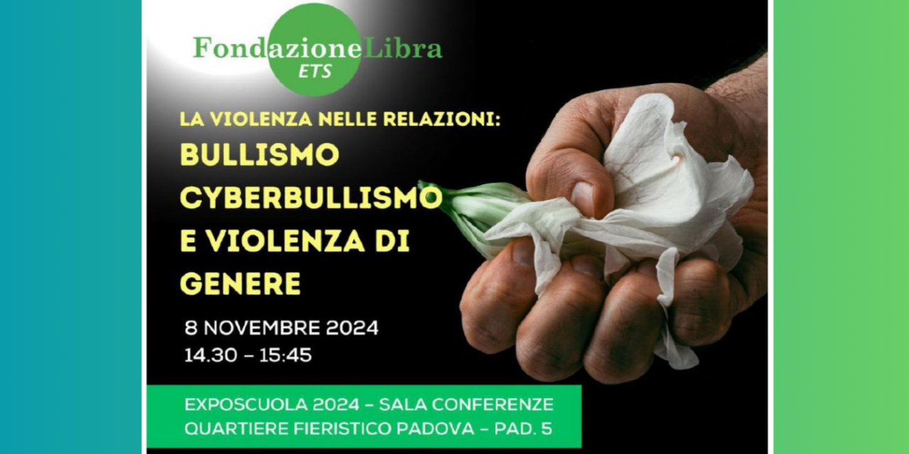 Padova. Convegno 8 nov 2024 – LA VIOLENZA NELLE RELAZIONI