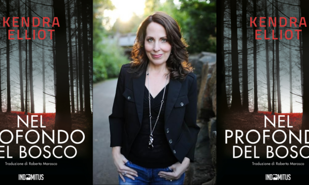 Arriva il thriller “Nel profondo del bosco”, della bestsellerista Kendra Elliot