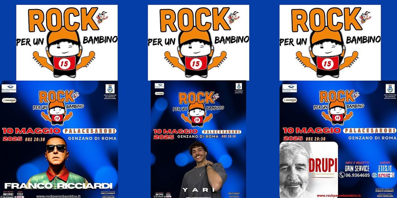 Roma. Castelli Romani. E’ in arrivo l’evento “Rock per un bambino”